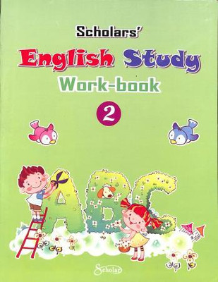 SCHOLAR-ENGLISH STUDY WORK-BOOK 2(Paperback, SCHOLASTIC INDIA (P) LTD.)