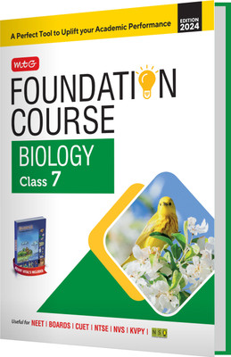MTG Foundation Course Class 7 Biology Book For IIT JEE, NEET, NSO Olympiad, NTSE, NVS, KVPY & Boards Exam | Based on NCERT Latest Pattern 2024-25(English, Paperback, MTG Editorial Board)