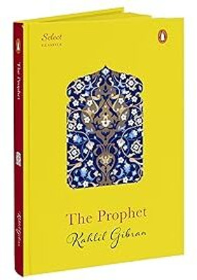 The Prophet (HB) (Select Classics)(Hardcover, Khalil Gibran)