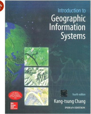 Introduction To Geographic Information Systems 4th  Edition(English, Paperback, Chang Kang-Tsung)