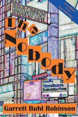 The Nobody(English, Paperback, Robinson Garrett Buhl)
