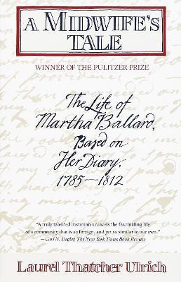 A Midwife's Tale(English, Paperback, Ulrich Laurel Thatcher)