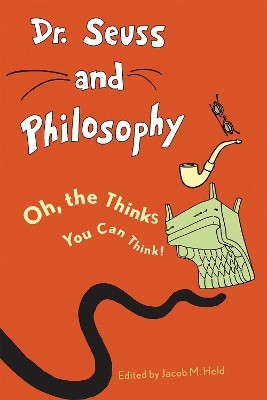 Dr. Seuss and Philosophy(English, Electronic book text, unknown)