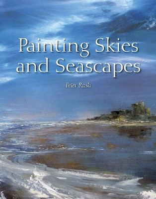 Painting Skies and Seacapes(English, Electronic book text, Rush Peter D.)