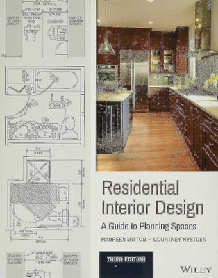 Residential Interior Design: A Guide to Planning Spaces (3rd Edition)(Paperback, Maureen Mitton, Courtney Nystuen)