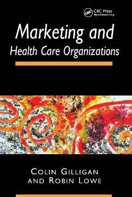Marketing and Healthcare Organizations(English, Electronic book text, Gilligan Colin)