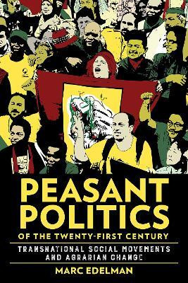 Peasant Politics of the Twenty-First Century(English, Paperback, Edelman Marc)