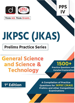 JKPSC (JKAS) PPS-IV General Science And Science & Technology 1st Edition | Drishti IAS | Prelims Exam Book(Paperback, Team Drishti)