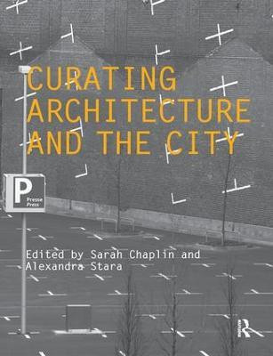 Curating Architecture and the City(English, Paperback, unknown)