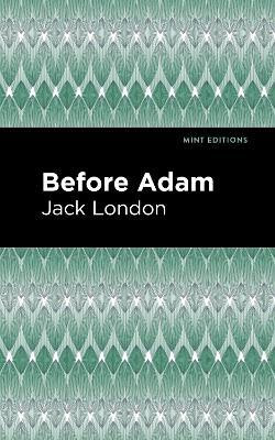 Before Adam(English, Hardcover, London Jack)