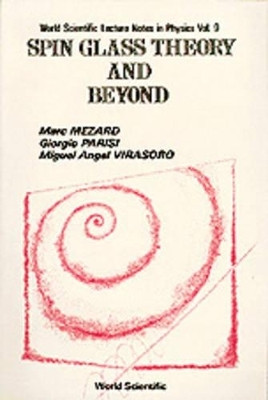 Spin Glass Theory And Beyond: An Introduction To The Replica Method And Its Applications(English, Hardcover, Mezard Marc)