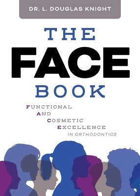 The FACE Book(English, Paperback, Knight L. Douglas)