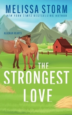 The Strongest Love(English, Paperback, Storm Melissa)