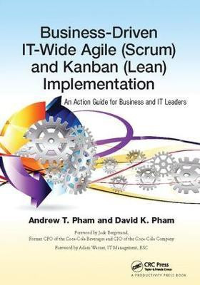 Business-Driven IT-Wide Agile (Scrum) and Kanban (Lean) Implementation(English, Hardcover, Pham Andrew Thu)