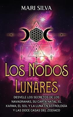 Los nodos lunares(Spanish, Hardcover, Silva Mari)