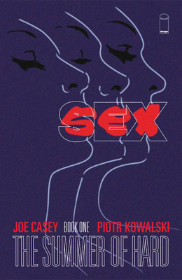 Sex Volume 1: Summer of Hard(English, Paperback, Casey Joe)