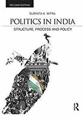 Politics in India: Structure, Process and Policy(Paperback, Subrata A. Mitra)