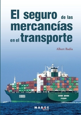 El seguro de las mercancias en el transporte(Spanish, Paperback, Badia Albert)