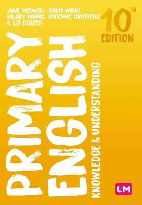 Primary English: Knowledge and Understanding(English, Paperback, Medwell Jane A)