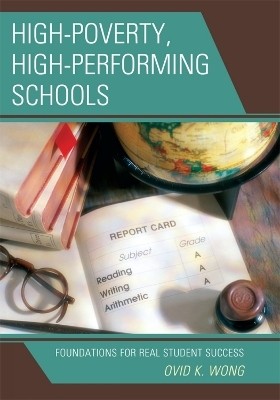 High-Poverty, High-Performing Schools(English, Paperback, Wong Ovid K.)