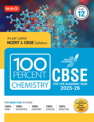 MTG CBSE Class-12 100 Percent Chemistry For 2025-26�Board�Exam | As Per Latest NCERT & CBSE Syllabus | Chapter-Wise Question Bank, Theory, Diagrams Available All in One Book(English, Hardcover, MTG Editorial Board)
