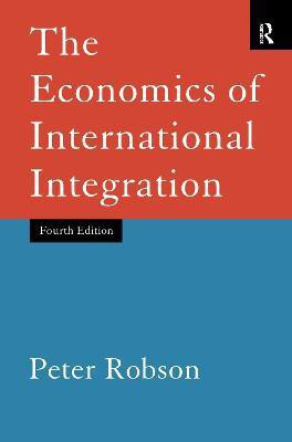 The Economics of International Integration(English, Hardcover, Robson Peter)