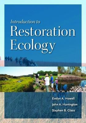 Introduction to Restoration Ecology(English, Hardcover, Howell Evelyn A.)