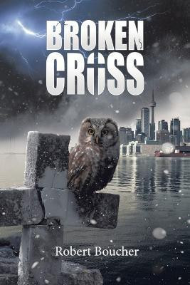Broken Cross(English, Paperback, Boucher Robert)