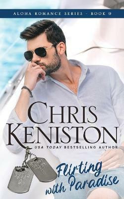 Flirting with Paradise(English, Paperback, Keniston Chris)