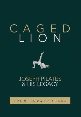 Caged Lion(English, Hardcover, Steel John Howard)
