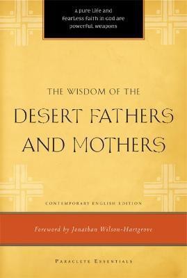 The Wisdom of the Desert Fathers and Mothers(English, Paperback, unknown)