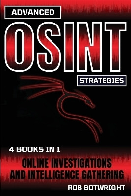 Advanced OSINT Strategies(English, Paperback, Botwright Rob)