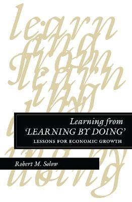Learning from 'Learning by Doing'(English, Paperback, Solow Robert M.)