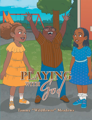 Playing with God(English, Hardcover, Meadows Tammy Wildflower)