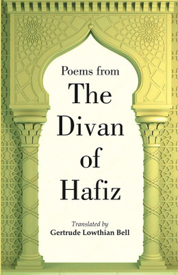 Poems from the Divan of Hafiz(Paperback, Translated by Gertrude Lowthian Bell)