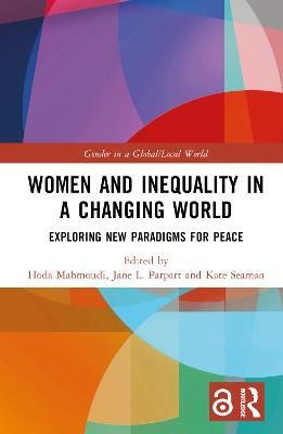 Women and Inequality in a Changing World(English, Hardcover, unknown)