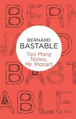 Too Many Notes, Mr Mozart(English, Electronic book text, Bastable Bernard)