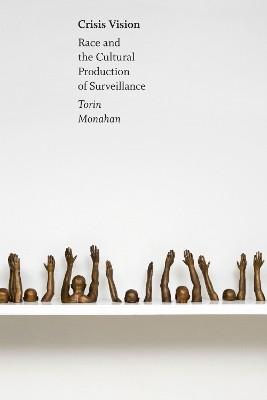 Crisis Vision(English, Paperback, Monahan Torin)