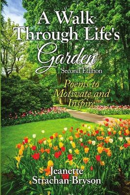A Walk Through Life's Garden(English, Paperback, Strachan - Bryson Jeanette)