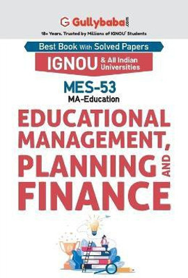MES-53 Educational Management, Planning and Finance 1 Edition(English, Paperback, Gullybaba Com Panel)