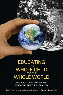 Educating the Whole Child for the Whole World(English, Paperback, unknown)
