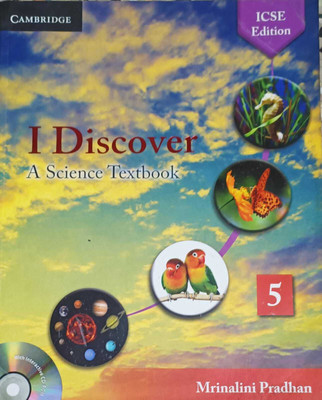 I DISCOVER A SCIENCE TEXTBOOK CLASS 5(kolkata, CAMBRIDGE UNIVERSITY)