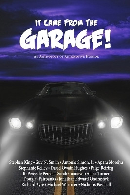 It Came from the Garage!(English, Paperback, King Stephen)