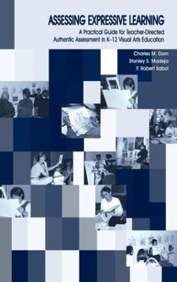 Assessing Expressive Learning(English, Hardcover, Dorn Charles M.)