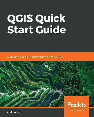 QGIS Quick Start Guide(English, Paperback, Cutts Andrew)