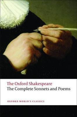 The Complete Sonnets and Poems: The Oxford Shakespeare(English, Paperback, Shakespeare William)