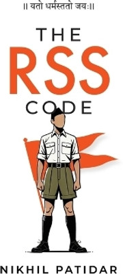 The RSS Code(English, Paperback, Patidar Nikhil)
