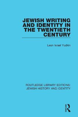 Jewish Writing and Identity in the Twentieth Century(English, Hardcover, Yudkin Leon Israel)