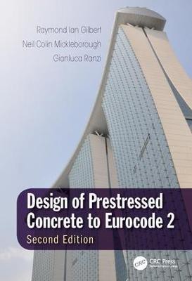 Design of Prestressed Concrete to Eurocode 2(English, Hardcover, Gilbert Raymond Ian)