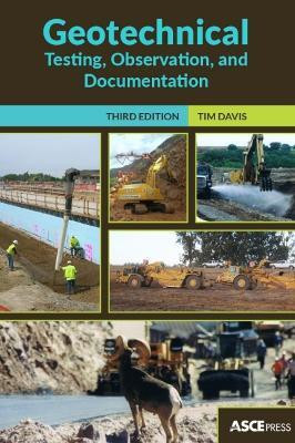 Geotechnical Testing, Observation, and Documentation(English, Paperback, Davis Tim)
